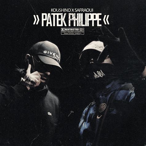 Patek Philippe lyrics (English Translation) – Koushino & Safraoui 